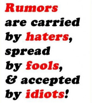 Spreading Rumours Quotes Quotes About Rumors And Haters