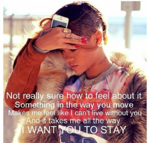 want you to stay