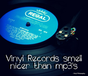 Vinyl Records Smell Nicer - Vinyl Quote
