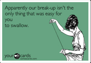 ... Up Memes , Funny Break Up Quotes , Funny Ecards , Funny Break Up
