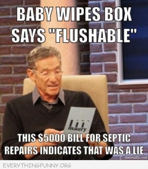 funny caption baby wipes flushable that was a lie maury meme