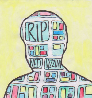 RIP Ned Vizzini. You will be missed. 4/4/81- 12/19/13
