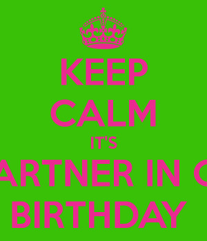keep-calm-its-my-partner-in-crime-birthday-.png