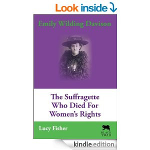 Emily Wilding Davison: The Suffragette Who Died For Women's Rights ...