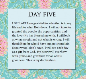 Day 5 - I Declare I am grateful for who God is in my life and for what ...