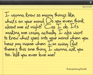 wanna know so many things Like. – Best Love Quote
