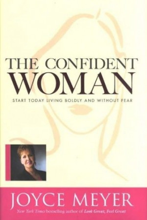 Joyce Meyer Confident Woman Quotes