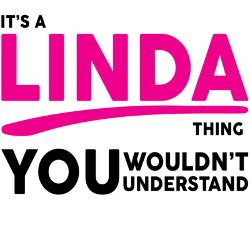 its_a_linda_thing_you_wouldnt_understand_drinkin.jpg?height=250&width ...