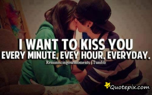 kiss me like you wanna be i want to kiss you quotes tumblr