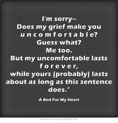 Wish I had seen this quote during the first couple years after losing ...