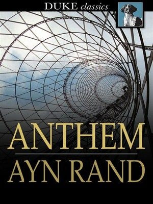 Anthem by Ayn Rand LVCCLD