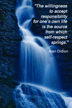 ... For One’s Own Life Is The Source From Which Self-respect Springs