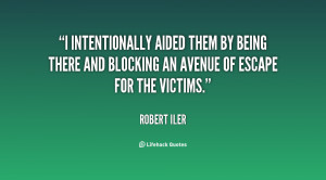 intentionally aided them by being there and blocking an avenue of ...