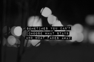 Never fade away -Quotes