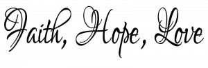 Faith, Hope, Love Vinyl Wall Art Quote Decal Sticker Words Lettering