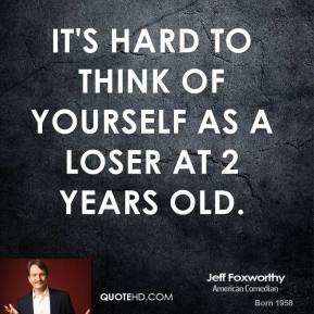 jeff-foxworthy-jeff-foxworthy-its-hard-to-think-of-yourself-as-a.jpg