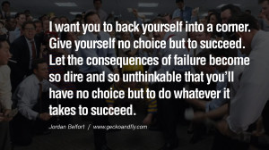 ... . Empowering Jordan Belfort Quotes As Seen In Wolf Of Wall Street