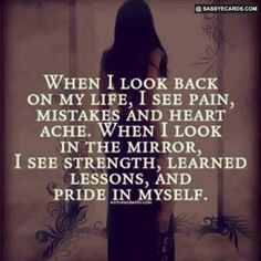 Quotes About Moving Forward In Life And Not Looking Back When i look ...