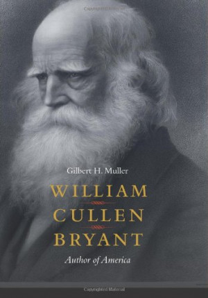 William Cullen Bryant: Author of America