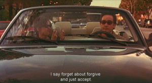 say forget about forgive and just accept. Grosse Pointe Blank quotes