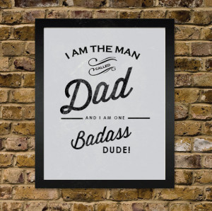 Funny Typography Fathers Day Quote Print - Badass Dude - Funny 8x10 ...