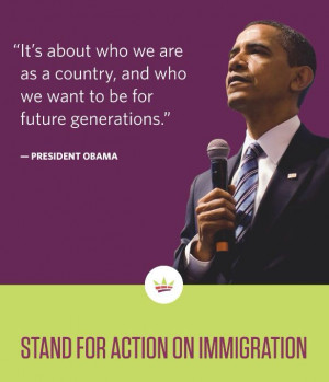 support President Obama's Executive Actions on Immigration Reform.