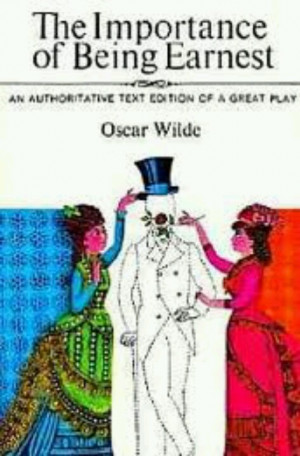 The Importance of Being Earnest - Wilde