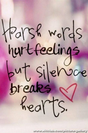 Harsh Words Hurt Feelings