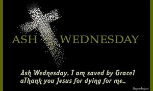 Ash Wednesday Bible Quotes Ash-wednesday-2014-quotes-