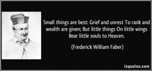 Small things are best: Grief and unrest To rank and wealth are given ...
