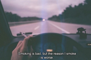 love quote depressed quotes drugs smoke hate dark trip Smoking car bad ...