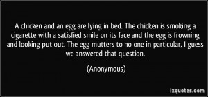 chicken and an egg are lying in bed. The chicken is smoking a ...