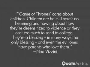 Game of Thrones' cares about children. Children are heirs. There's no ...