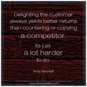 Delighting the customer always yields better returns than countering ...