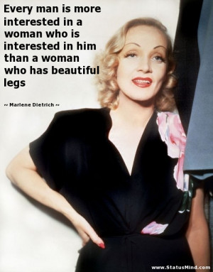 ... who has beautiful legs - Marlene Dietrich Quotes - StatusMind.com