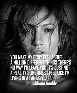 Jennifer lopez quotes sayings living a fantasy