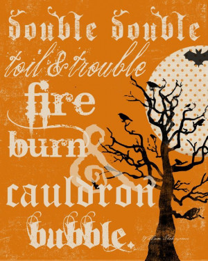 double double toil amp trouble fire burn amp cauldron bubble words by ...