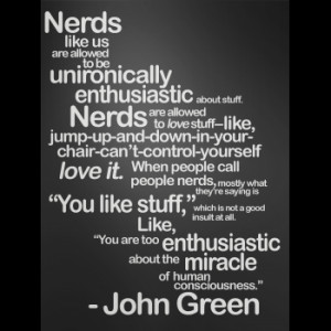 nerds like us #john green #quote #perfect
