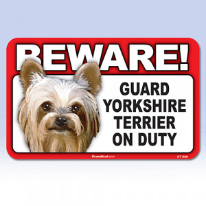 beware guard dog sign yorkie beware guard dog sign yorkie