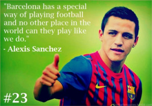 Anonymous asked: Can you please use a quote from Barcelonas alexis ...