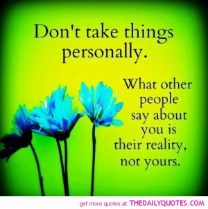 Don't Take Things Personally
