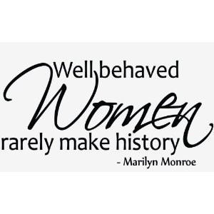 Well Behaved Women Marilyn Monroe Wall Sticker Decal Quote Rarely Make ...