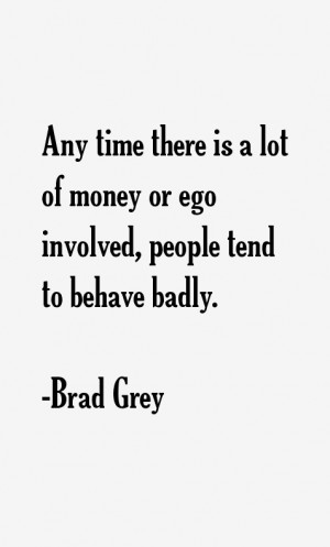 Brad Grey Quotes & Sayings