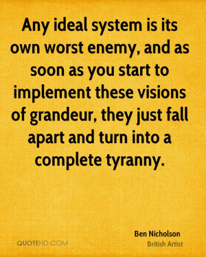 Any ideal system is its own worst enemy, and as soon as you start to ...