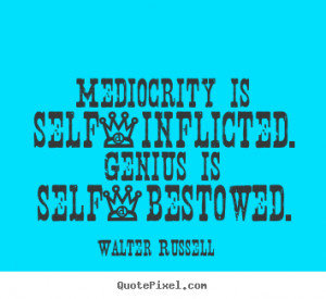 ... bestowed walter russell more inspirational quotes motivational quotes