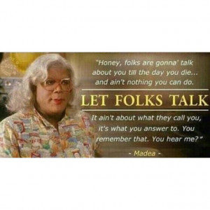 Madea Sayings