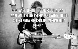 Quotes Sayings About Yourself Celebrity Bob Dylan