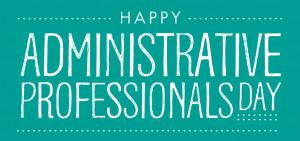 Recognize your office coordinators, assistants, colleagues!