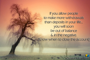 Balance Life Quotes Than deposits in your life
