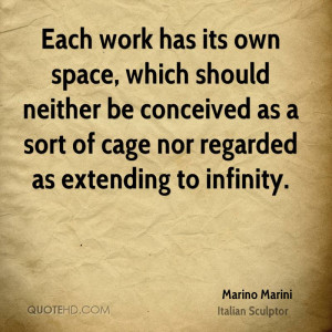 Each work has its own space, which should neither be conceived as a ...